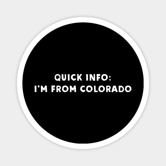 Colorado Cool & Funny Magnet by Novel_Designs